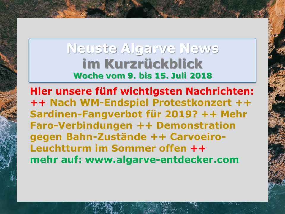Algarve News aus KW 28 vom 9. bis 15. Juli 2018